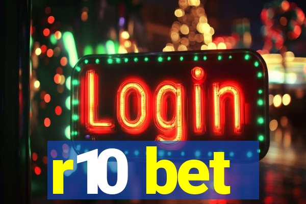 r10 bet
